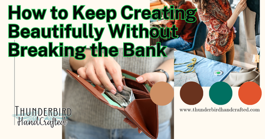 How to Keep Creating Beautifully Without Breaking the Bank
