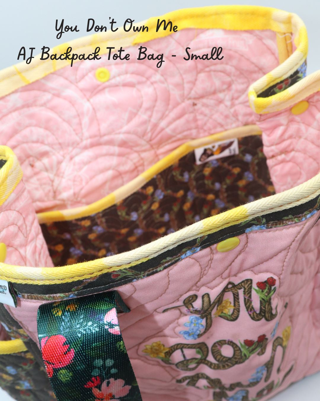 You Don't Own Me AJ Quilted Backpack Tote - Small Size