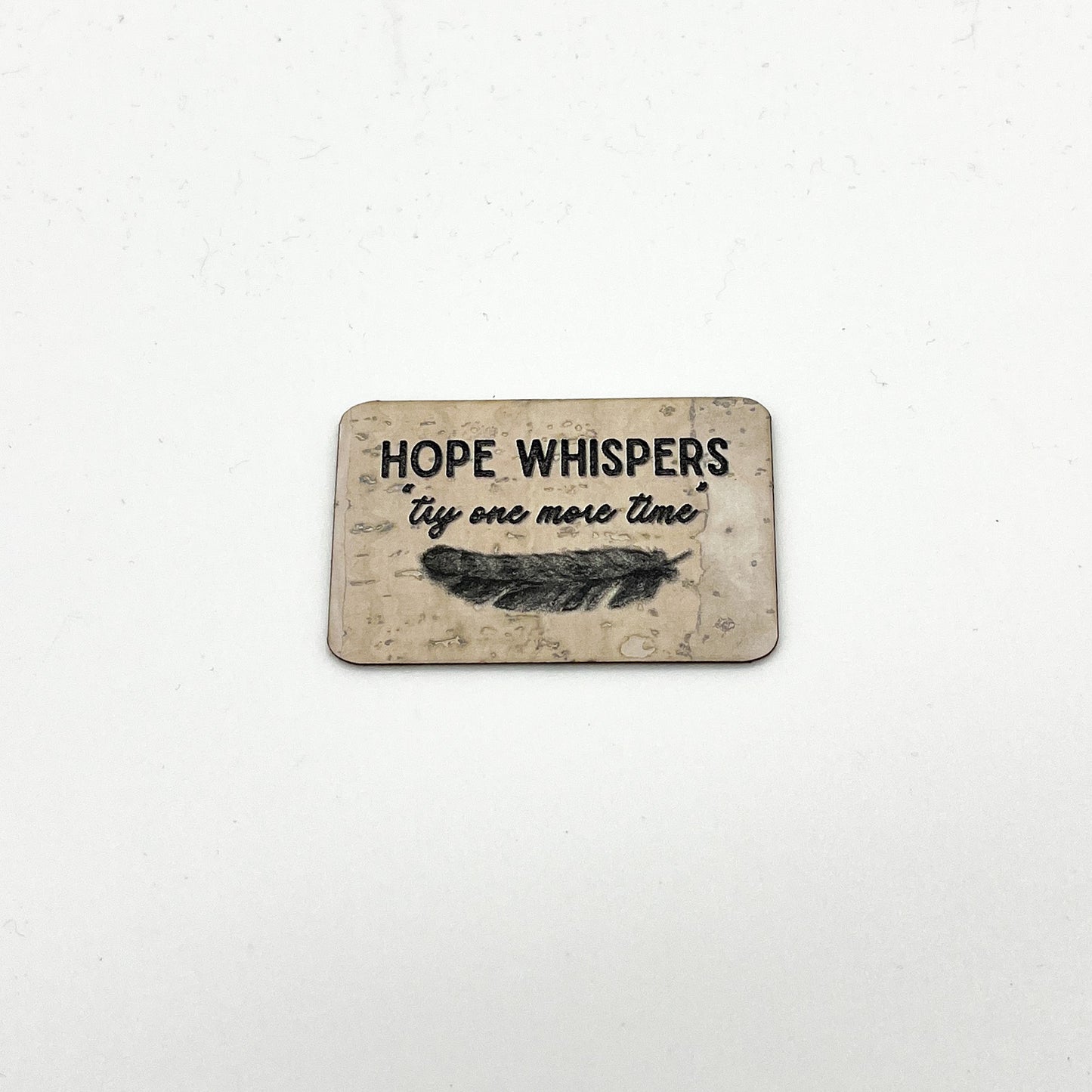 "Hope Whispers Try One More Time" Feather - Set of 3