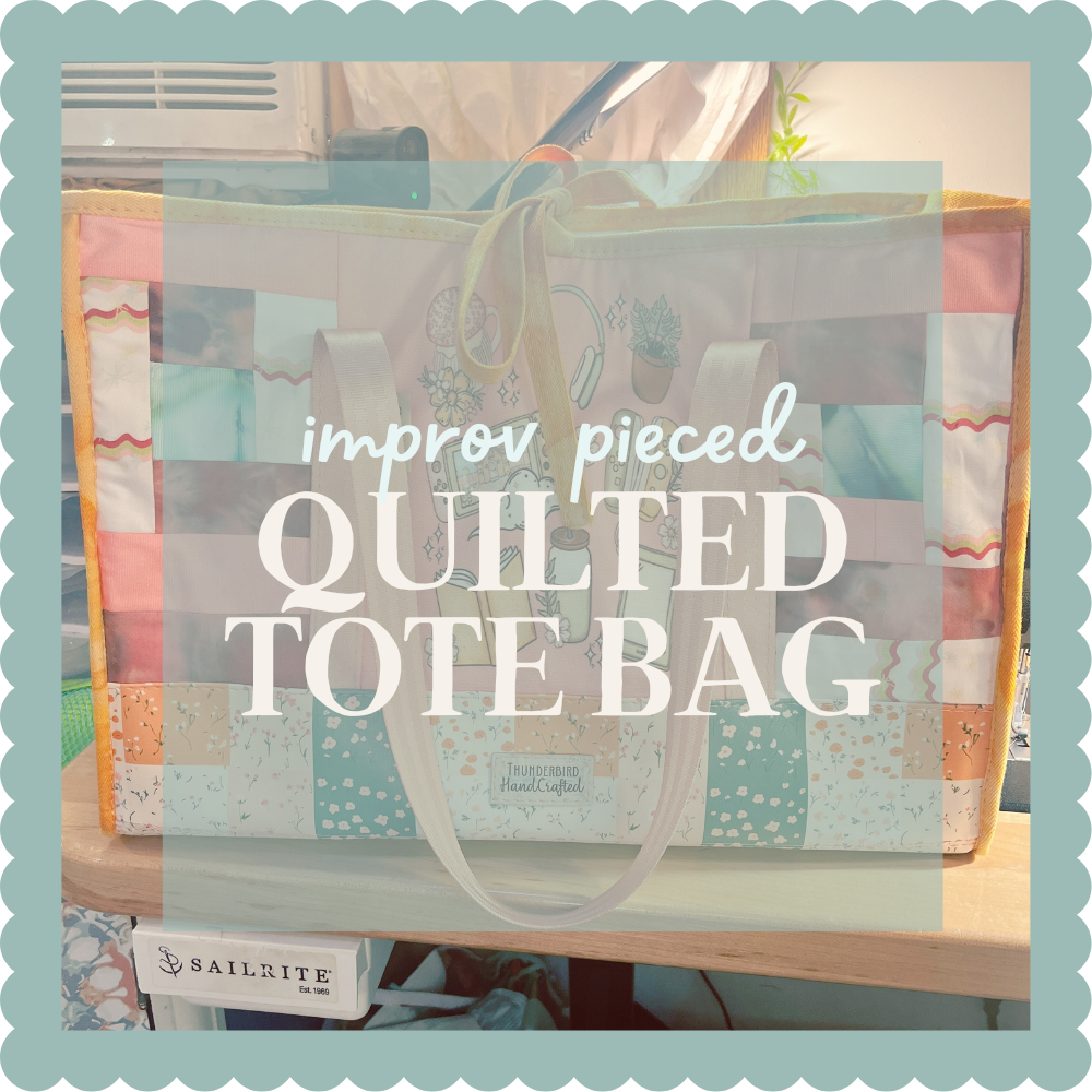 IMPROV PIECES QUILTED TOTE PATTERN – The Thunderbird Farm HandCrafted