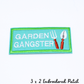 Garden Gangster Patch