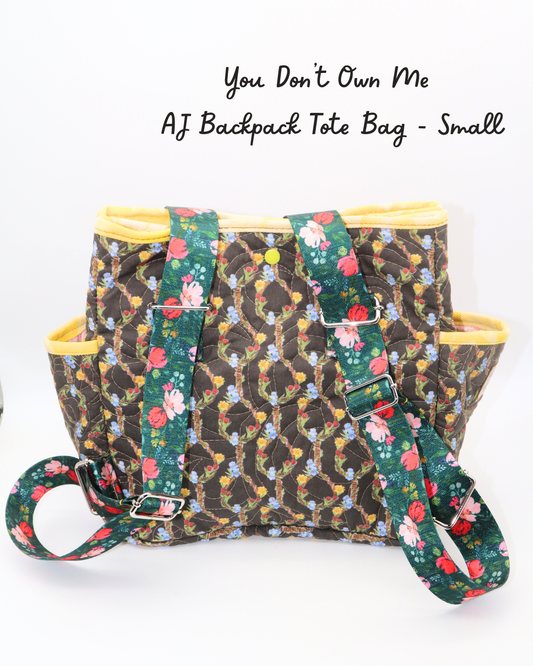 You Don't Own Me AJ Quilted Backpack Tote - Small Size