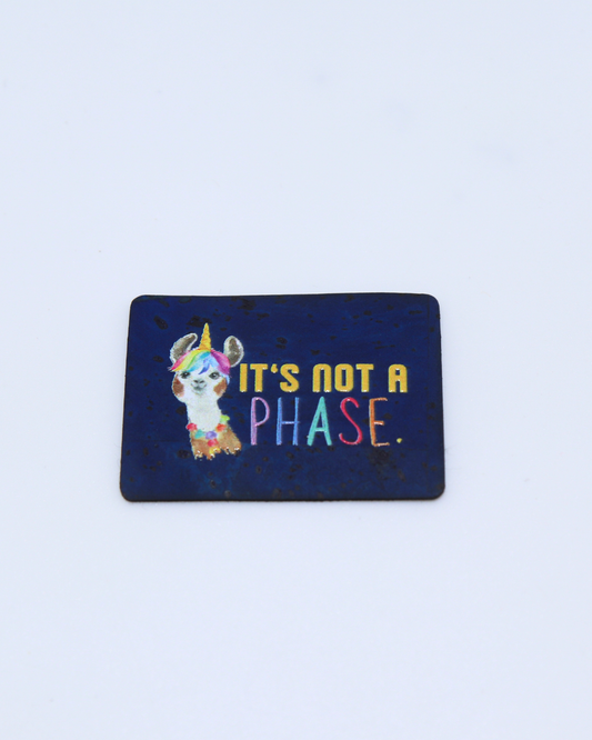 "It's Not a Phase" Tag (Individual)