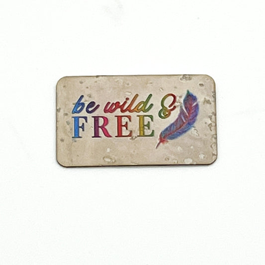 "Be Wild & Free" Rainbow Feathers - Cork Tag H&H Collab