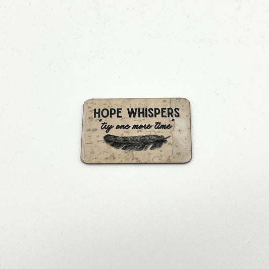 "Hope Whispers Try One More Time" Feather - Cork Tag from The Heartwood & Hide Co