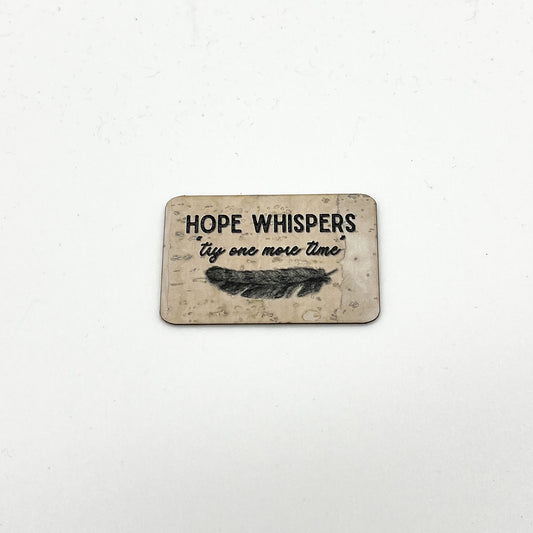 "Hope Whispers Try One More Time" Feather - Set of 3