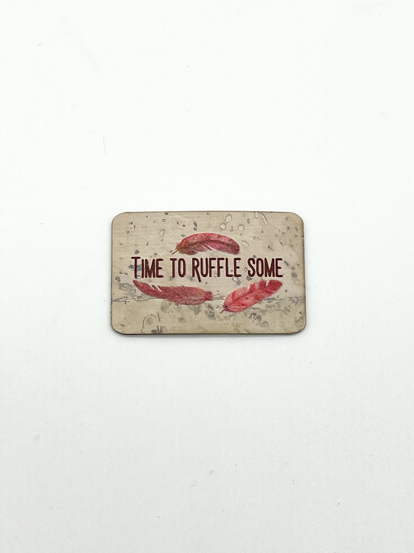 "Time to Ruffle Some Feathers" Feather - Cork Tag from The Heartwood & Hide Co