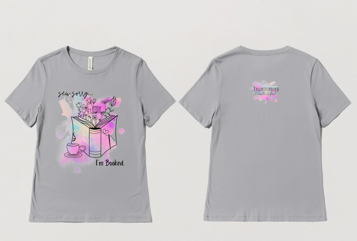 "Sew Sorry I'm Booked" T-Shirt